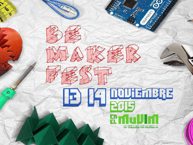 Imagen de Be Maker Fest 2015